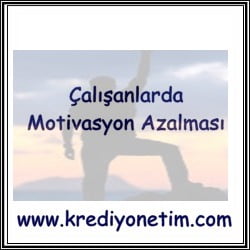 Çalışanlarda Motivasyon Azalması