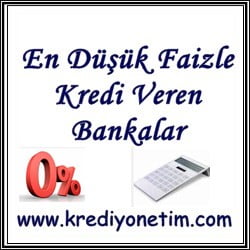 En Düşük Faizle Kredi Veren Bankalar
