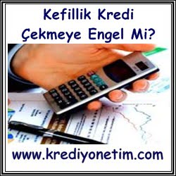 Kefillik Kredi Çekmeye Engel Mi?