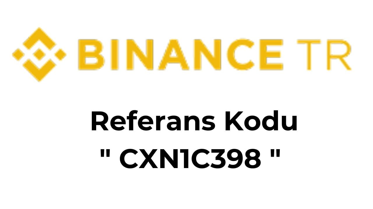 Binance Tr Referans Kodu CXN1C398