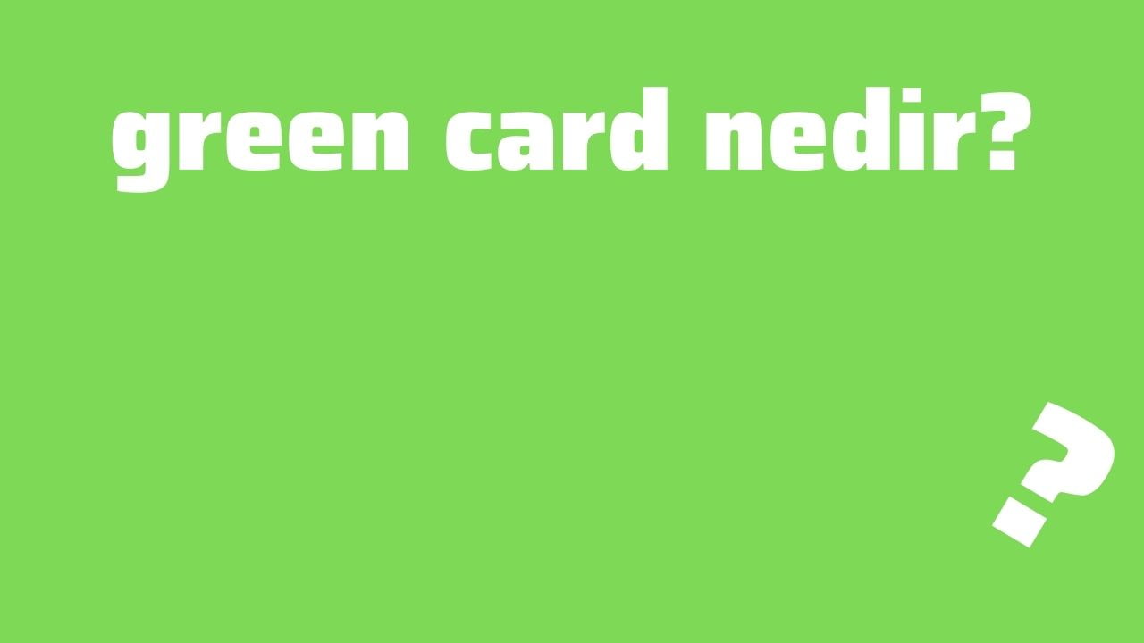 green card nedir