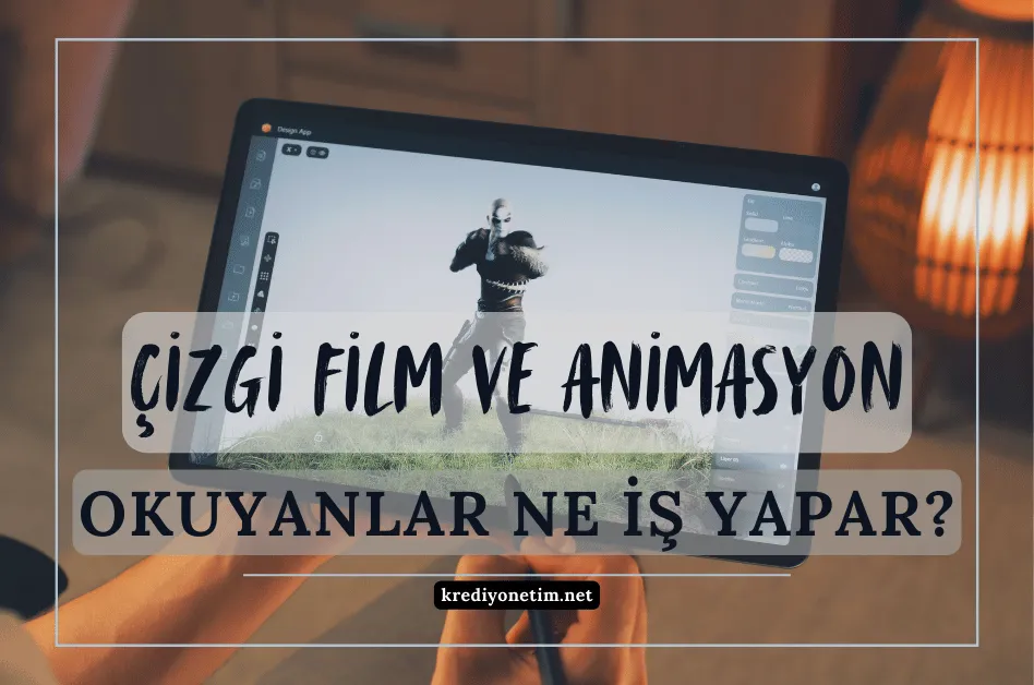 ÇİZGİ FİLM VE ANİMASYON