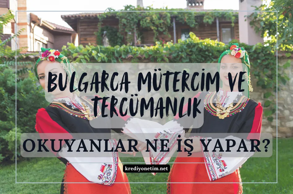 Bulgarca mütercim ve tercümanlık