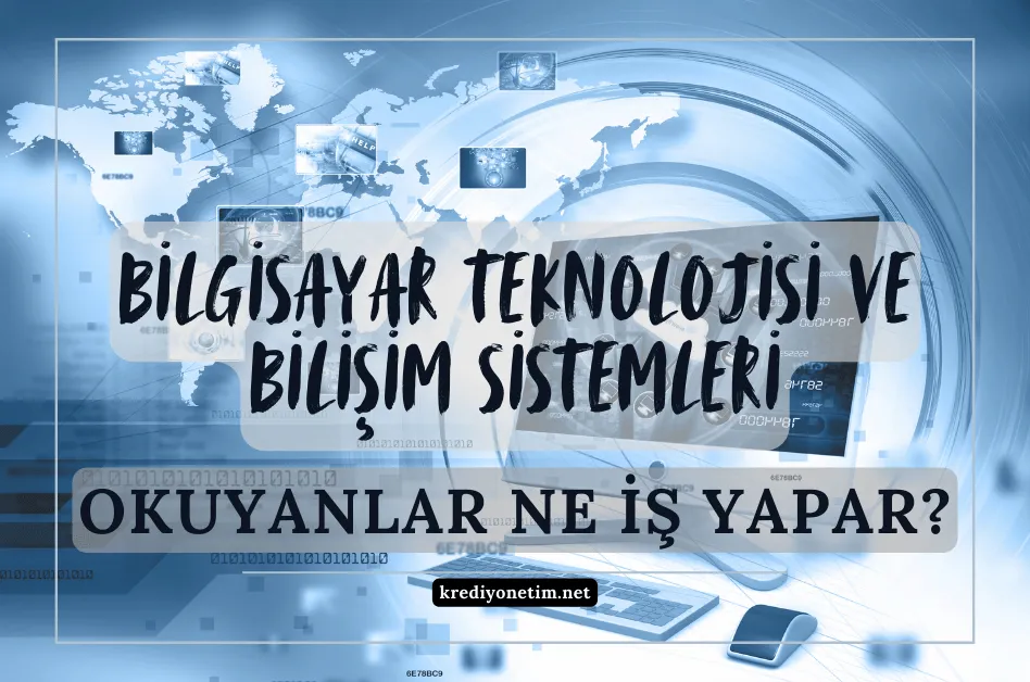 Bilgisayar teknolojisi ve bilişim sistemleri