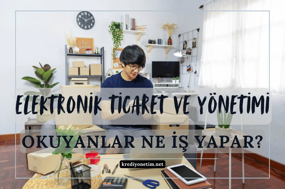 Elektronik ticaret ve yönetimi