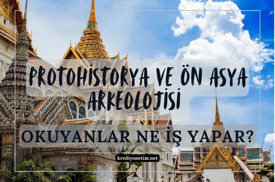 Protohistorya ve Ön Asya arkeolojisi
