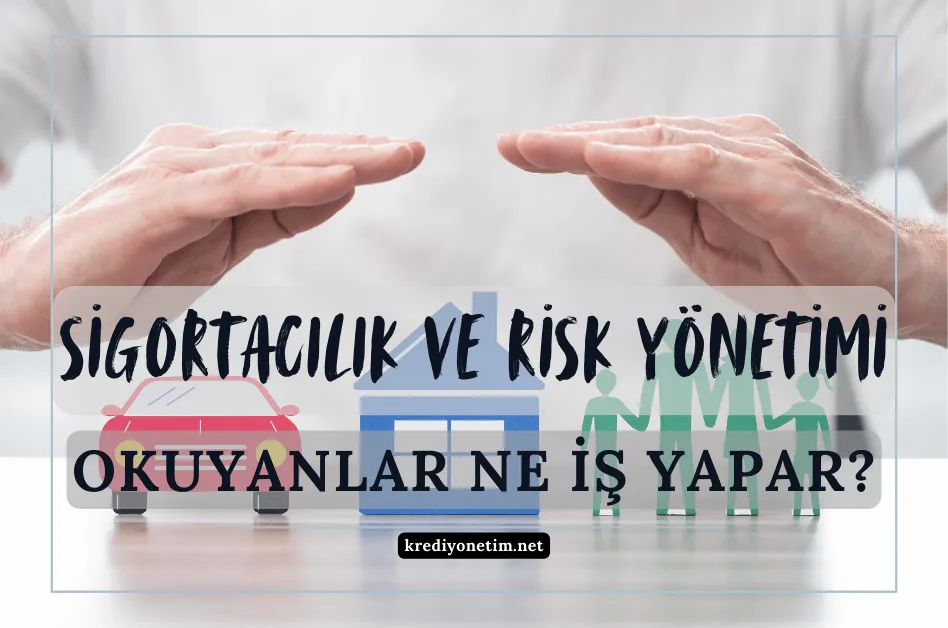 Sigortacılık ve risk yönetimi